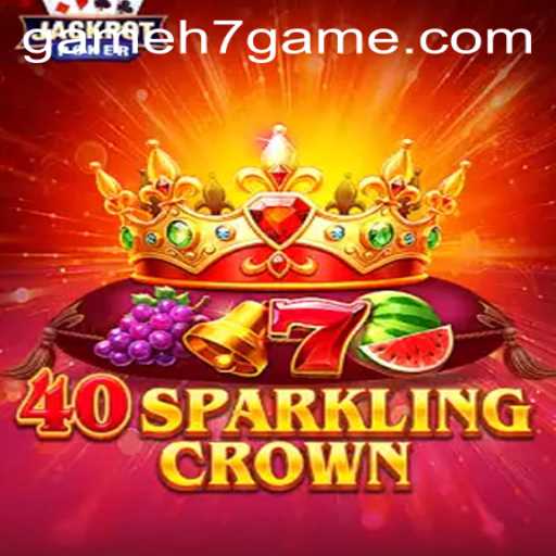 Explore the Fascinating World of 40SparklingCrown: A Deep Dive into the H7Game Phenomenon